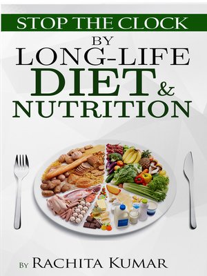 cover image of Stop the Clock by Long-life Diet & Nutrition